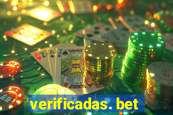 verificadas. bet